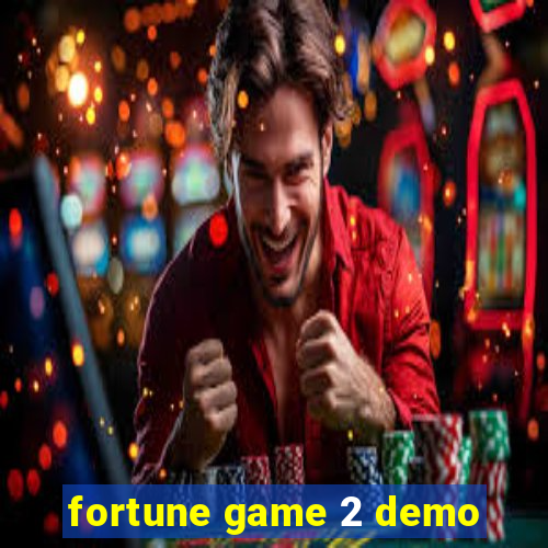 fortune game 2 demo